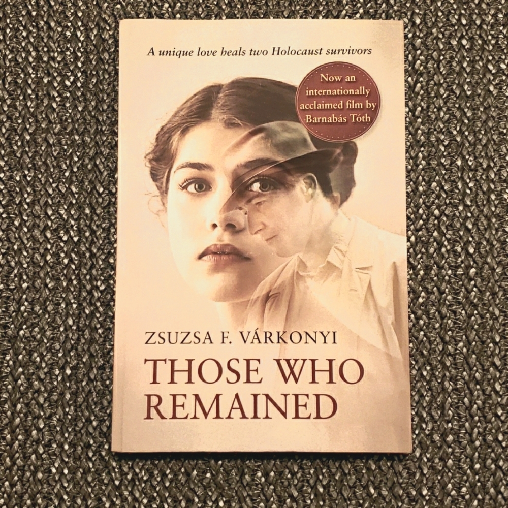 Those Who Remained by Zsuzsa F. Varkonyi. Soft cover. 2021.